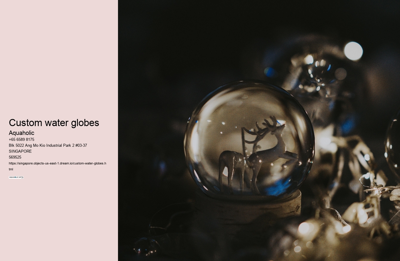 custom water globes